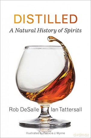 Distilled: A Natural History of Spirits - Ian Tattersall [KSIĄŻKA]