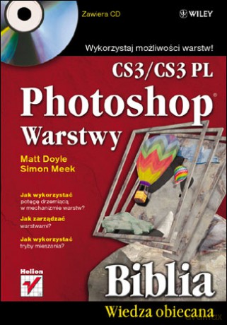 Photoshop CS3/CS3 PL. Warstwy. Biblia [KSIĄŻKA]