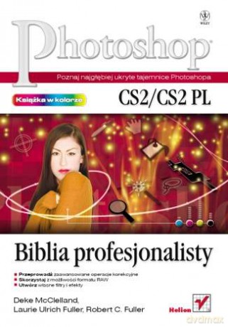 Photoshop CS2/CS2 PL. Biblia profesjonalisty [KSIĄŻKA]