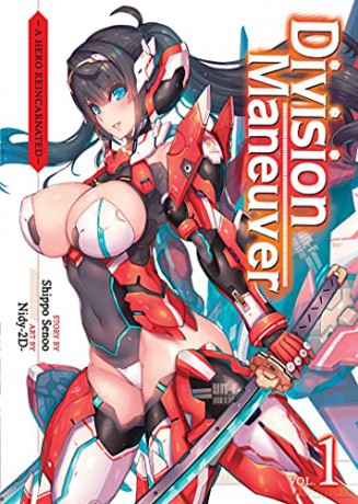 Division Maneuver Vol. 1 - A Hero Reincarnated (Light Novel): The Hero Reincarnated (Division Maneuver (Light Novel)) - Shippo Senoo [KSIĄŻKA]