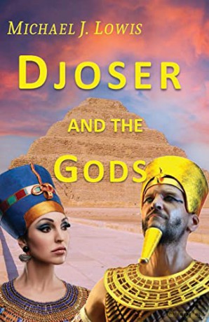 Djoser and the Gods - Michael J Lowis [KSIĄŻKA]