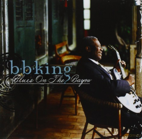 B.B. King: Blues On The Bayou [CD]