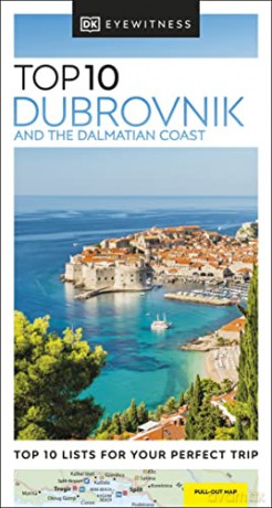 DK Eyewitness Top 10 Dubrovnik and the Dalmatian Coast: Top 10 Lists for Your Perfect Trip (Pocket Travel Guide) - DK Deutsche Ausgabe [KSIĄŻKA]