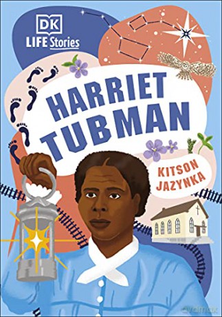 DK Life Stories Harriet Tubman - Kitson Jazynka [KSIĄŻKA]
