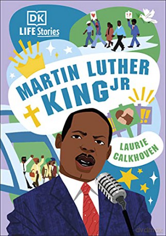 DK Life Stories: Martin Luther King Jr - Laurie Calkhoven [KSIĄŻKA]