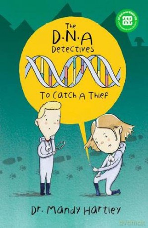 DNA Detectives To Catch a Thief: 1 (The DNA Detectives) - Mandy Hartley [KSIĄŻKA]