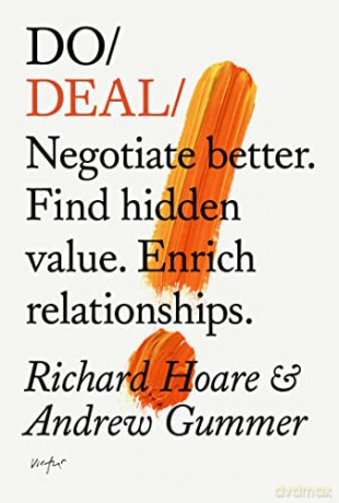 Do Deal: Negotiate better. Find hidden value. Enrich relationships. - Andrew Gummer [KSIĄŻKA]