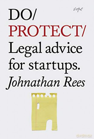 Do Protect: Legal Advice for Startups (Do Books) - Johnathan Rees [KSIĄŻKA]