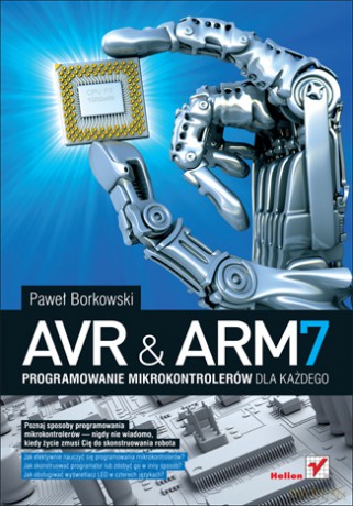 AVR i ARM7. Programowanie mikrokontrolerów dla każdego [KSIĄŻKA]+[CD]