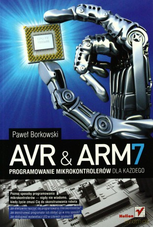AVR i ARM7. Programowanie mikrokontrolerów dla każdego [KSIĄŻKA]+[CD]