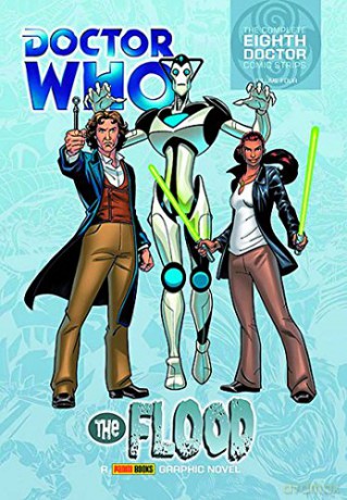 Doctor Who - The Flood (Complete Eighth Doctor Comic Strips Vol. 4) - Scott Gray; Gareth Roberts; [KSIĄŻKA]