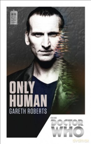 Doctor Who: Only Human: 50th Anniversary Edition (DOCTOR WHO, 174) - Gareth Roberts [KSIĄŻKA]