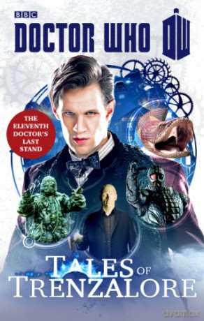 Doctor Who: Tales of Trenzalore: The Eleventh Doctor's Last Stand (Doctor Who (BBC)) - Justin Richards [KSIĄŻKA]