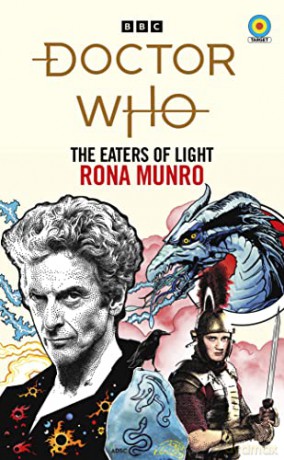 Doctor Who: The Eaters of Light (Target Collection) - Rona Munro [KSIĄŻKA]
