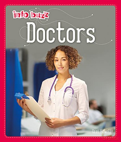 Doctors (Info Buzz: People Who Help Us) - Izzi Howell [KSIĄŻKA]