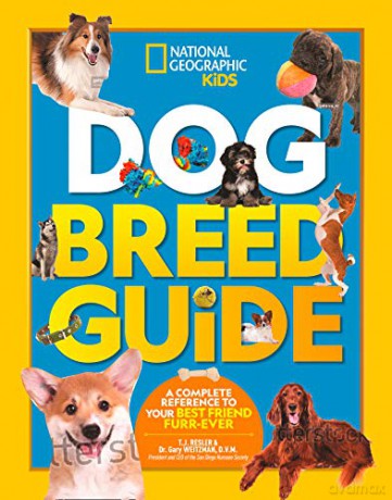 Dog Breed Guide: A complete reference to your best friend furr-ever - National Geographic Kids [KSIĄŻKA]