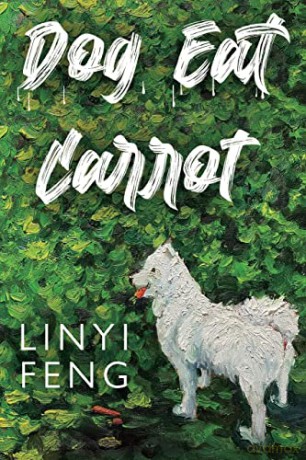 Dog Eat Carrot - LinYi Feng [KSIĄŻKA]