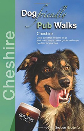 Dog Friendly Pub Walks: Cheshire (Countryside Dog Walks) - Seddon Neudorfer [KSIĄŻKA]
