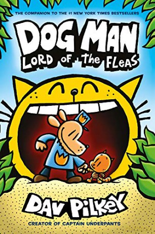 Dog Man: Lord of the Fleas: From the Creator of Captain Underpants (Dog Man #5): Lord of the Fleas PB - Dav Pilkey [KSIĄŻKA]