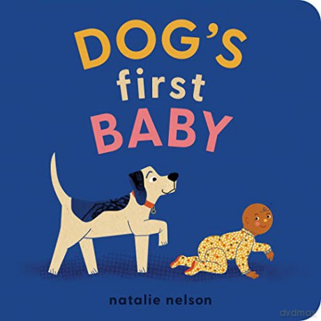 Dog's First Baby: A Board Book - Natalie Nelson [KSIĄŻKA]