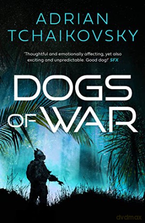 Dogs of War: Volume 1 - Adrian Tchaikovsky [KSIĄŻKA]