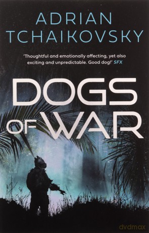 Dogs of War: Volume 1 - Adrian Tchaikovsky [KSIĄŻKA]