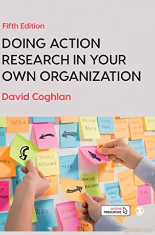 Doing Action Research in Your Own Organization - David Coghlan [KSIĄŻKA]