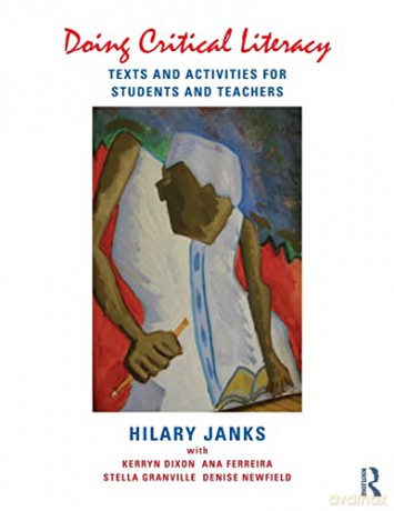 Doing Critical Literacy: Texts and Activities for Students and Teachers (Language, Culture, and Teaching Series) - Hilary Janks [KSIĄŻKA]