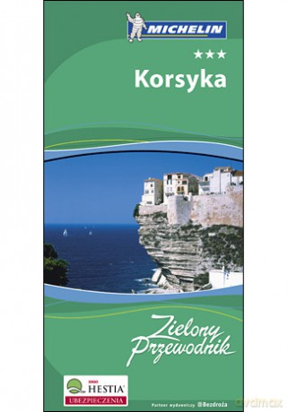 Korsyka. Zielony przewodnik. Wydanie 1 [KSIĄŻKA]