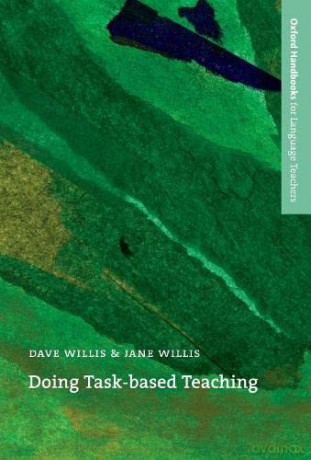 Doing Task-Based Teaching: A practical guide to task-based teaching for ELT training courses and practising teachers. (Oxford Handbooks for Language Teachers) - Dave Willis [KSIĄŻKA]
