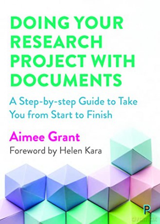 Doing Your Research Project with Documents: A Step-By-Step Guide to Take You from Start to Finish - Aimee Grant [KSIĄŻKA]
