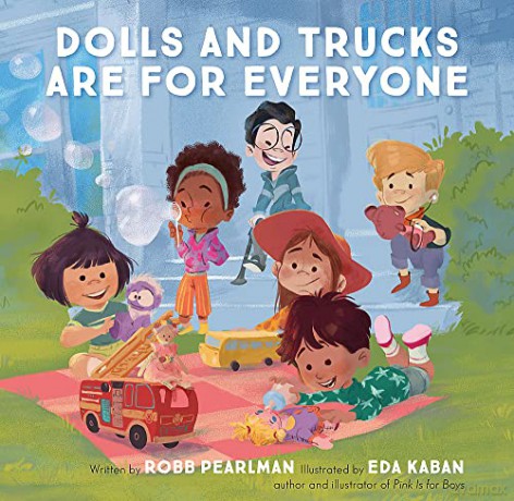 Dolls and Trucks Are for Everyone - Robb Pearlman [KSIĄŻKA]