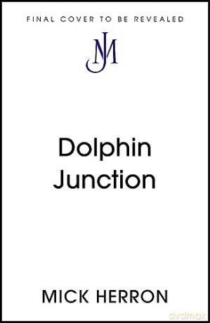 Dolphin Junction - Mick Herron [KSIĄŻKA]