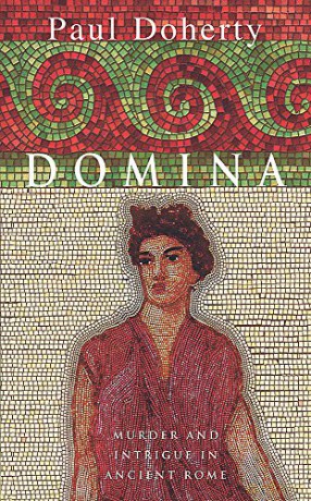 Domina: Murder and intrigue in Ancient Rome (Paul Doherty Historical Mysteries) - Paul Doherty [KSIĄŻKA]