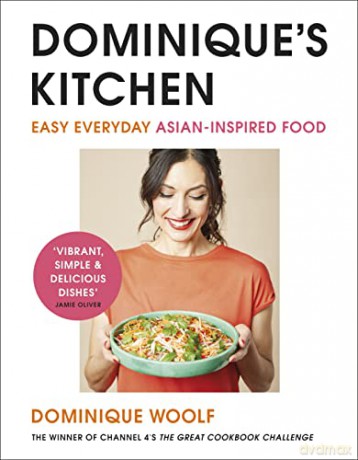 Dominique's Kitchen: Winner of Channel 4's The Great Cookbook Challenge - Dominique Woolf [KSIĄŻKA]