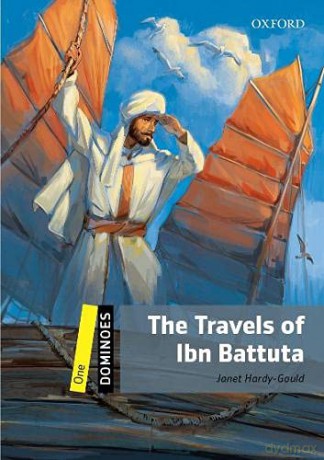 Dominoes: One: The Travels of Ibn Battuta: Level 1: 400-Word Vocabulary the Travels of Ibn Battuta - Janet Hardy-Gould [KSIĄŻKA]