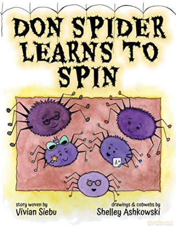 Don Spider Learns to Spin - Vivian Siebu [KSIĄŻKA]