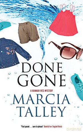 Done Gone: 18 (A Hannah Ives Mystery) - Marcia Talley [KSIĄŻKA]