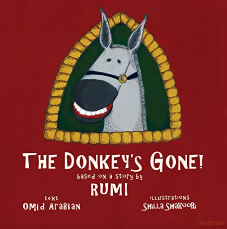 Donkey's Gone, The: Based on a story by Rumi - Shilla Shakoori [KSIĄŻKA]