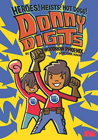 Donny Digits: Heroes! Heists! Hot Dogs! - Woodrow Phoenix [KSIĄŻKA]