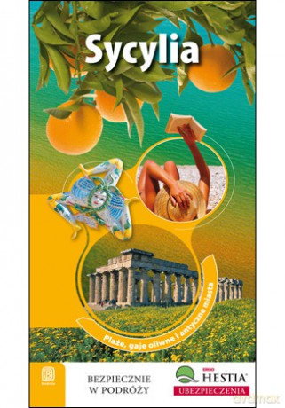 Sycylia. Plaże, gaje oliwne i antyczne miasta. Wydanie 1 [KSIĄŻKA]