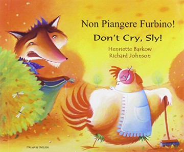 Don't cry sly fox (English/Italian) - Henriette Barkow [KSIĄŻKA]