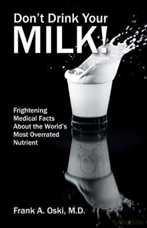Don't Drink Your Milk - Frank A Oski [KSIĄŻKA]