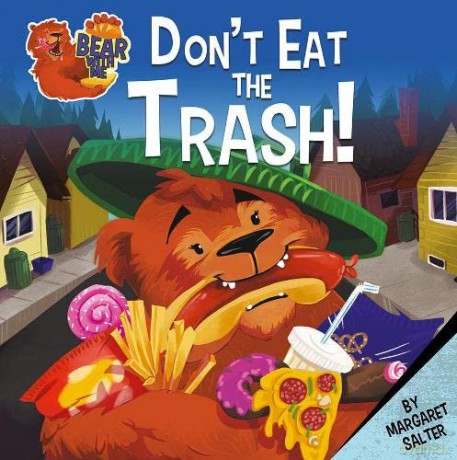 Don't Eat the Trash! (Bear with Me) - Margaret Salter [KSIĄŻKA]