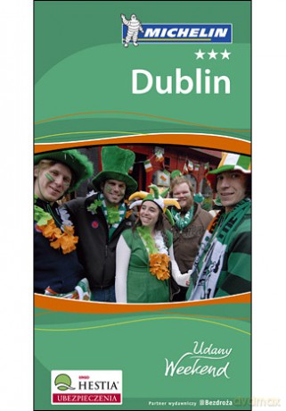 Dublin. Udany Weekend. Wydanie 2 [KSIĄŻKA]