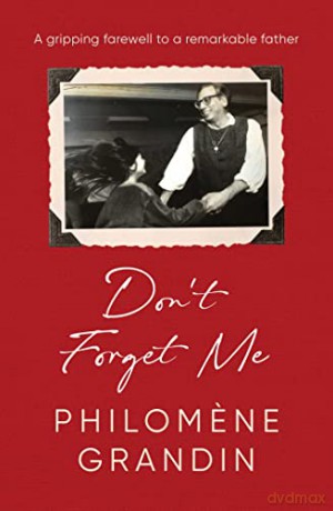 Don't Forget Me - Philomene Grandin [KSIĄŻKA]