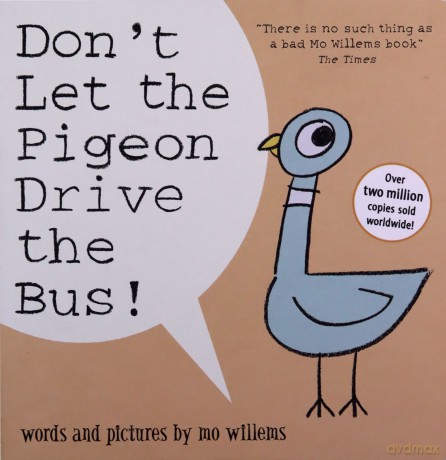Don't Let the Pigeon Drive the Bus! - Mo Willems [KSIĄŻKA]