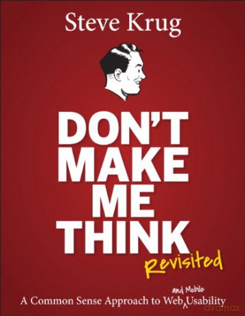 Don't Make Me Think, Revisited: A Common Sense Approach to Web Usability (Voices That Matter) - Steve Krug [KSIĄŻKA]