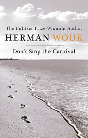 Don't Stop the Carnival - Herman Wouk [KSIĄŻKA]