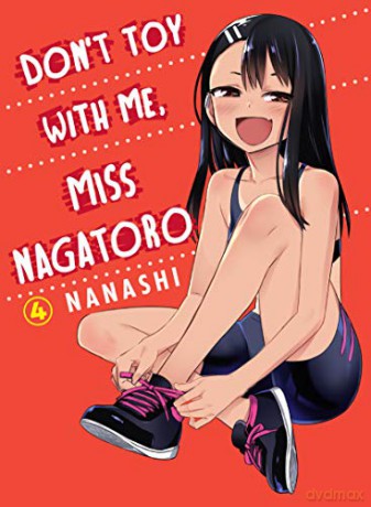 Don't Toy With Me Miss Nagatoro, Volume 4 (Don't Mess With Me Miss Nagatoro) - Nanashi [KSIĄŻKA]